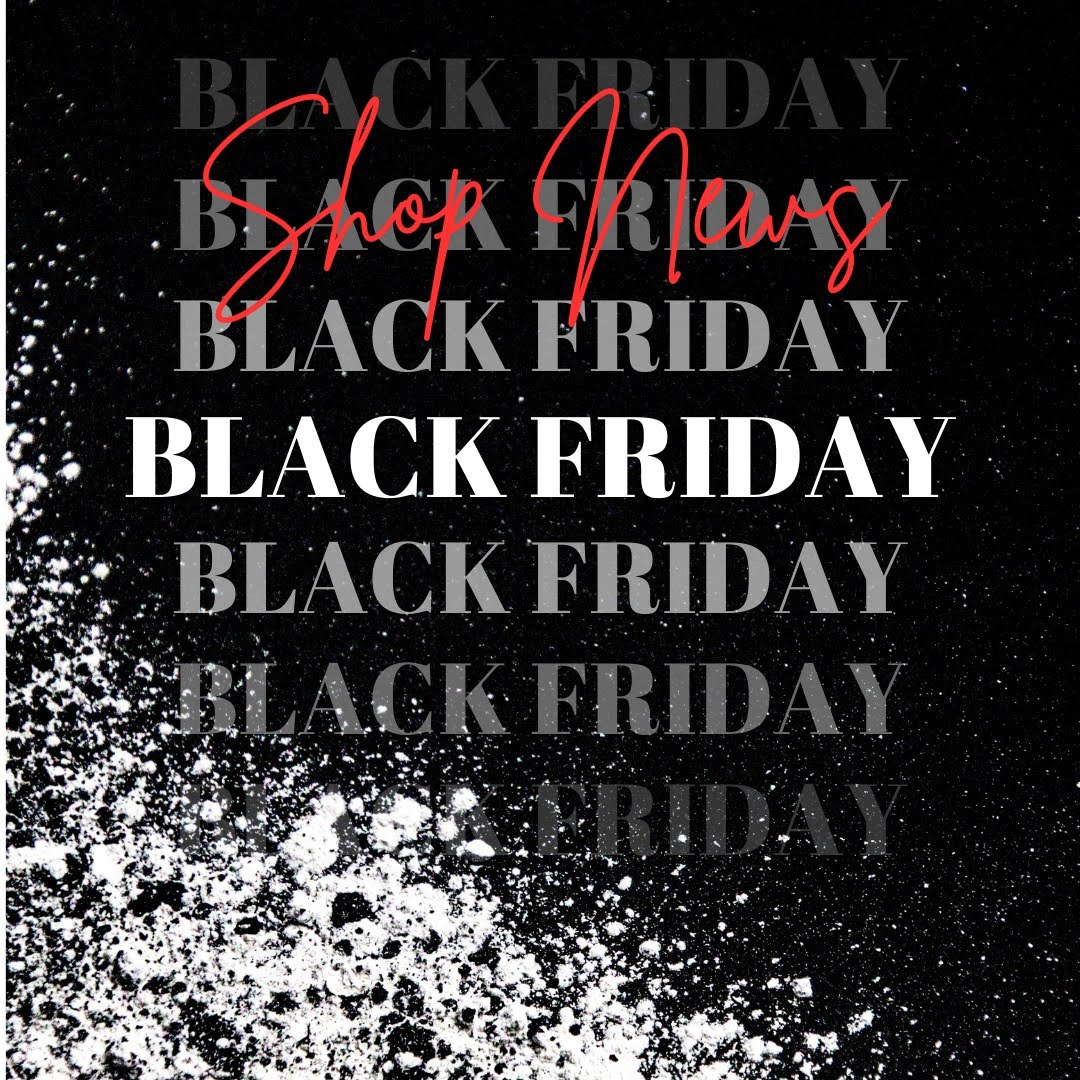 Black Friday Is Almost Here - New Launches and Big Savings