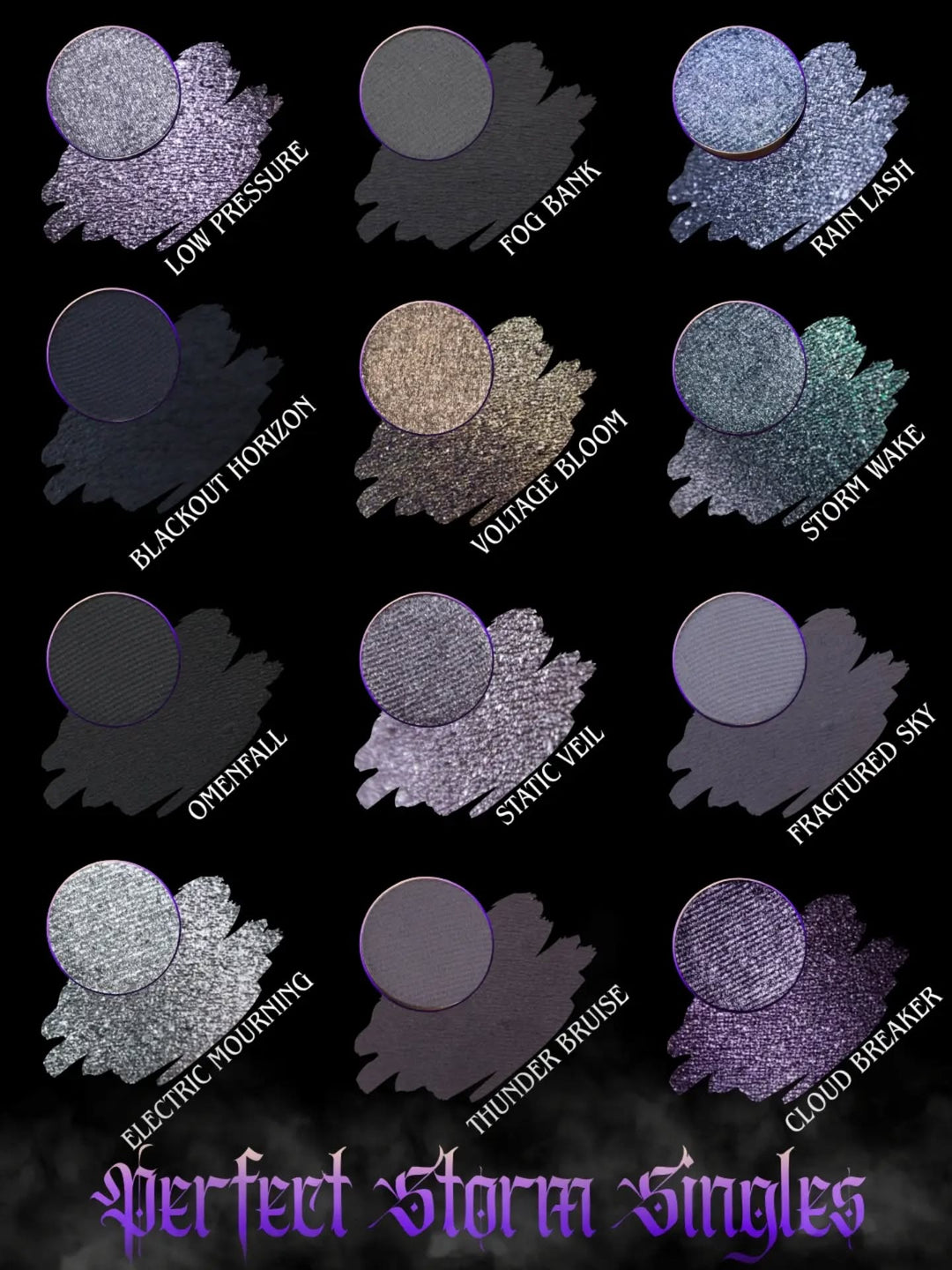A 12-shade eyeshadow palette display featuring circular swatches of various shades and textures, including glitter, matte, and shimmer finishes, arranged in a grid on a black background with the text 'Perfect Storm Singles' at the bottom.