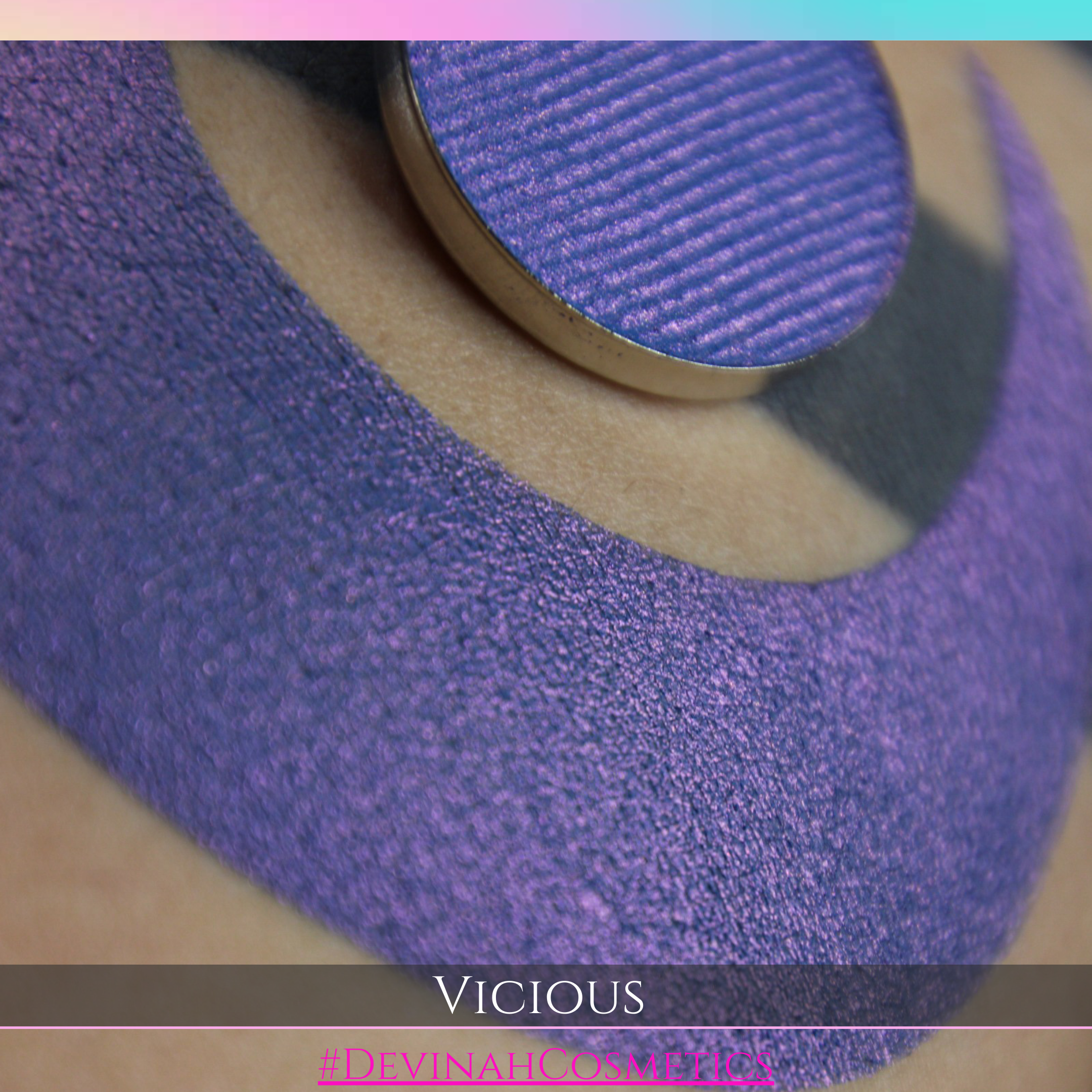 VICIOUS Pressed Pigment